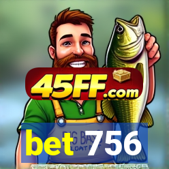 bet 756